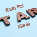 The Most Beautiful Words That Start With Ca – Must-Read!